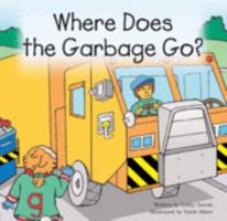 Where does the garbage go? (Read-to-me) 076651207X Book Cover