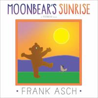 Moonbear's Sunrise 1442466472 Book Cover