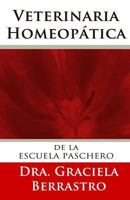 Veterinaria Homeop�tica: de la Escuela de Paschero 1507598718 Book Cover