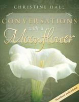 Conversations With a Moonflower 1599557959 Book Cover