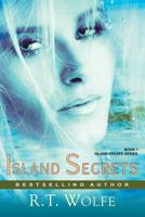 Island Secrets (The Island Escape Series, Book 1): Romantic Suspense 1644570963 Book Cover