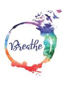 Breath Journal: Breathe and Record Breath Sessions Notebook Gift for Breathwork Practitioners 1099603323 Book Cover