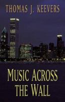 Five Star First Edition Mystery - Music Across The Wall (Five Star First Edition Mystery) 159414074X Book Cover