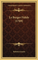 Le Berger Fidele (1769) 1165428687 Book Cover