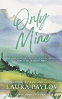 Only Mine Special Edition 1088276016 Book Cover