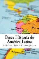 Breve Historia de Am�rica Latina 1537737457 Book Cover