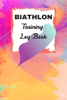 Biathlon Training Log Book: Biathlon Journal / Diary / Tracker / Organizer / Notebook For Biathlete And Coach ( 109 Numbered Pages To Keep Record ) 1710252065 Book Cover