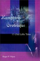 Hamptons Grotesque: 13 Odd Little Tales 059500458X Book Cover