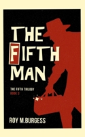 The Fifth Man (The Fifth Series - The Misadventures of Frankie Dale) 1739480716 Book Cover
