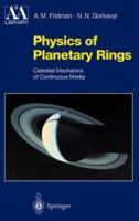 Physics of Planetary Rings 354064864X Book Cover