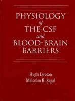Physiology of the Csf and Blood Brain Bariers 0849344727 Book Cover