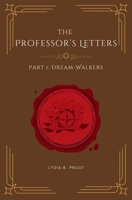 Dream-Walkers (The Professor's Letters) B0F9ZVNV1X Book Cover
