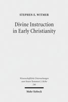 Divine Instruction in Early Christianity 3161496086 Book Cover