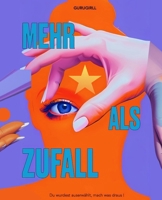 Mehr als Zufall: Du wurdest auserwählt, mach was draus ! (German Edition) B0DZHD4F4Q Book Cover