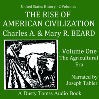 The Rise of American Civilization, Vol. 1: The Agricultural Era B0CQNDP3S5 Book Cover