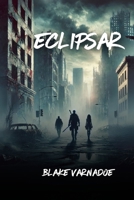 Eclipsar B0F3WZLF8D Book Cover