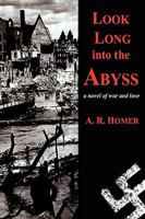 Look Long into the Abyss 1605945315 Book Cover