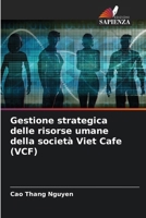 Gestione strategica delle risorse umane della società Viet Cafe (VCF) (Italian Edition) 6207940415 Book Cover