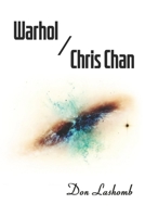 Warhol / Chris Chan: The Lifespan of American Pop Culture, or The Suppression of Reality B095F3762C Book Cover