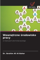 Wewnetrzne srodowisko pracy (Polish Edition) 6209883524 Book Cover