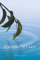 For Love of Lakes 1611860210 Book Cover