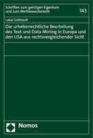 Die Urheberrechtliche Beurteilung Des Text Und Data Mining in Europa Und Den USA Aus Rechtsvergleichender Sicht 3756011615 Book Cover