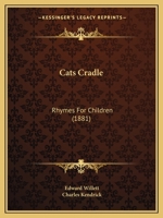 Cats Cradle: Rhymes For Children 1120172241 Book Cover