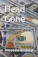 Head Gone (Head Gone Part 1) B0F2VJN894 Book Cover