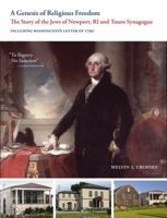 A Genesis of Religious Freedom: The Story of the Jews of Newport, RI and Touro Synagogue 1939706009 Book Cover