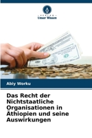 Das Recht der Nichtstaatliche Organisationen in Äthiopien und seine Auswirkungen 6208651778 Book Cover