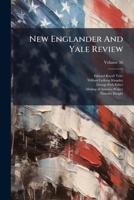 New Englander And Yale Review, Volume 56... 1271789035 Book Cover