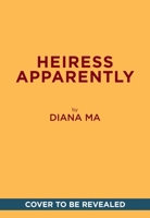 Heiress Apparently (Daughters of the Dynasty): A Novel 1419795449 Book Cover