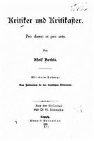 Kritiker Und Kritikaster, Pro Domo Et Pro Arte 1533032661 Book Cover