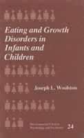 Eating and Growth Disorders in Infants and Children 0803936842 Book Cover