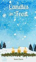 Candles in Frost 9916794952 Book Cover