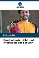 Handballunterricht und Interessen der Schüler (German Edition) 620834865X Book Cover