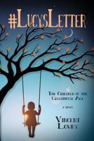 #LucysLetter: The Children of the Greenhouse Age 0578174073 Book Cover