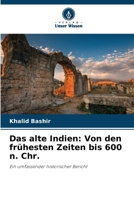 Das alte Indien: Von den frühesten Zeiten bis 600 n. Chr. (German Edition) 6209916880 Book Cover