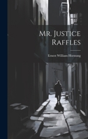 Mr. Justice Raffles 1021066133 Book Cover