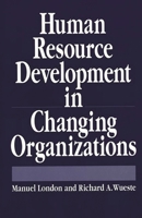 Human Resource Development in Changing Organizations 0899307418 Book Cover