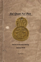 Secrets of Drunken Boxing 3: Internal Alchemy 0993963447 Book Cover