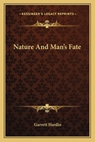 Nature and Man's Fate B0006AW0MA Book Cover