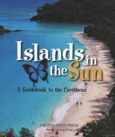 Chatterbox Islands in the Sun: A Guide Book to the Caribbean Grade 4 2005c 0765253569 Book Cover