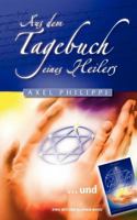 Aus dem Tagebuch eines Heilers 383347453X Book Cover