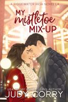 My Mistletoe Mix-Up 1731297017 Book Cover