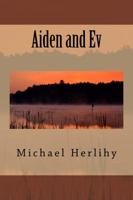Aiden and Ev 0999554166 Book Cover