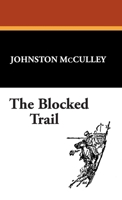 The Blocked Trail 1434477223 Book Cover
