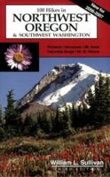 100 Hikes in Northwest Oregon & Southwest Washington (100 Hikes) 0967783070 Book Cover