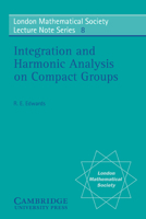 Integration and Harmonic Analysis on Compact Groups 0521097177 Book Cover