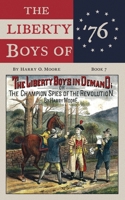 The Liberty Boys In Demand (Annotated): Or, The Champion Spies of the Revolution 1945325852 Book Cover